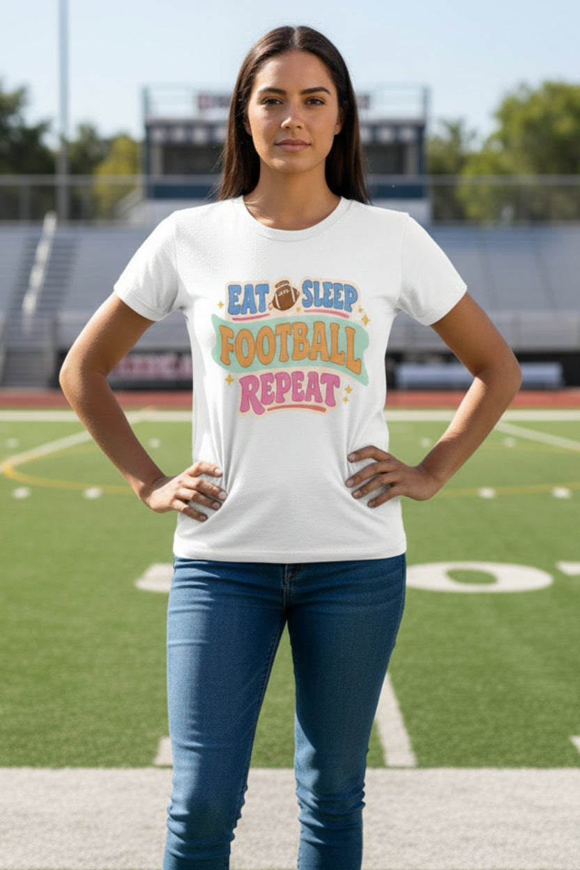Eat Sleep Football Repeat – Colorful Fun Sports Lifestyle T-Shirt for Women WHITE - FRONT