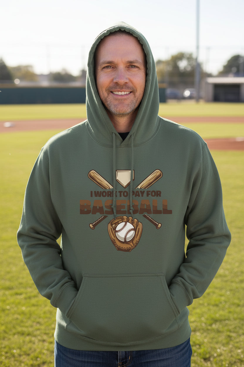 I Work to Pay for Baseball Funny Sports Lover Humor Hoodie MILITARY GREEN - FRONT