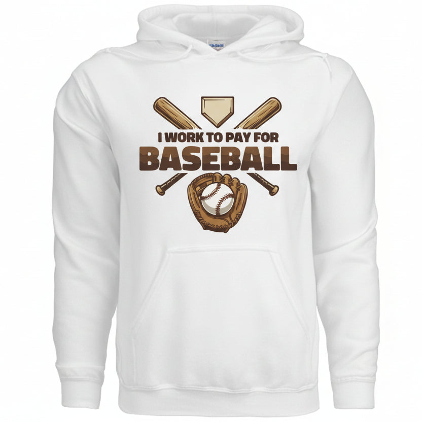I Work to Pay for Baseball Funny Sports Lover Humor Hoodie BLACK- FRONT