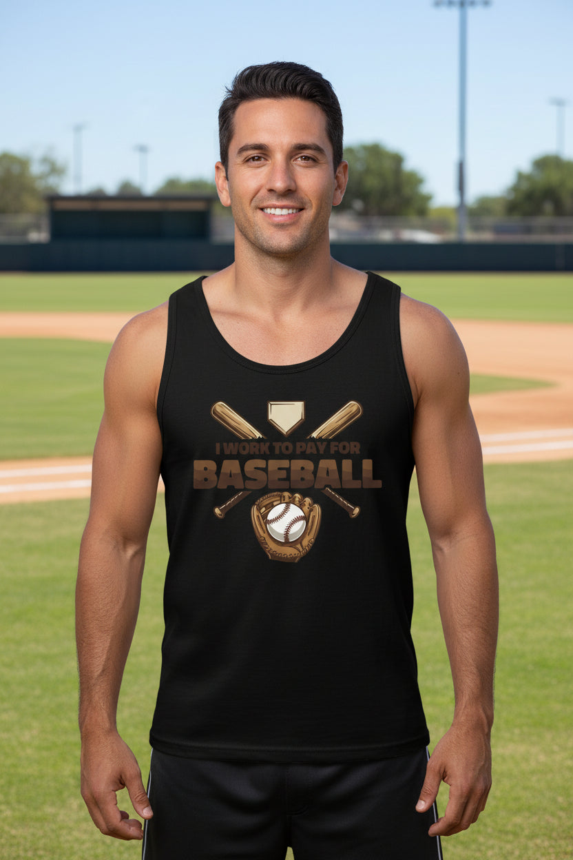 I Work to Pay for Baseball Funny Sports Lover Humor Tank Top BLACK - FRONT