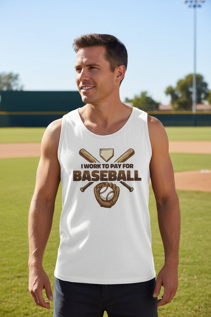 I Work to Pay for Baseball Funny Sports Lover Humor Tank Top WHITE - FRONT