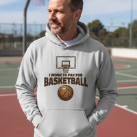 I Work to Pay for Basketball Funny Sports Lover Humor Hoodie SPORT GREY - FRONT