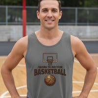 I Work to Pay for Basketball Funny Sports Lover Humor Tank Top DARK GREY - FRONT