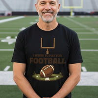 I Work to Pay for Football Funny Sports Lover Humor T-Shirt BLACK - FRONT