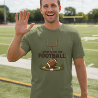 I Work to Pay for Football Funny Sports Lover Humor T-Shirt MILITARY GREEN - FRONT