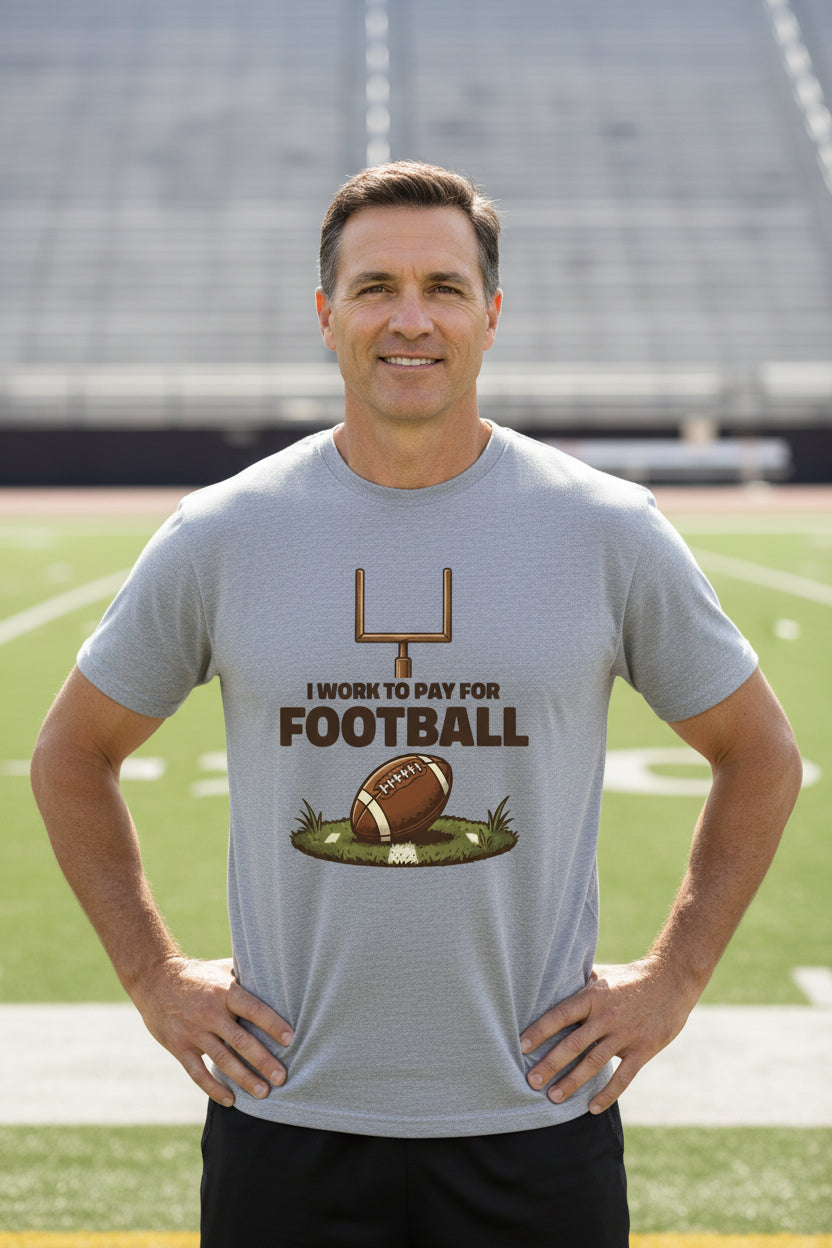 I Work to Pay for Football Funny Sports Lover Humor T-Shirt HEATHER GRAY - FRONT