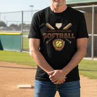 I Work to Pay for Softball Funny Sports Lover Humor T-Shirt BLACK - FRONT