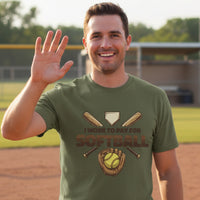 I Work to Pay for Softball Funny Sports Lover Humor T-Shirt MILITARY GREEN - FRONT