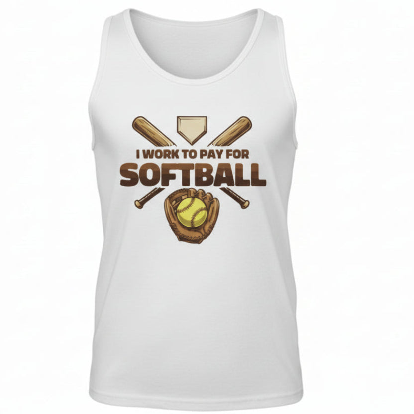 I Work to Pay for Softball Funny Sports Lover Humor Tank Top BLACK- FRONT