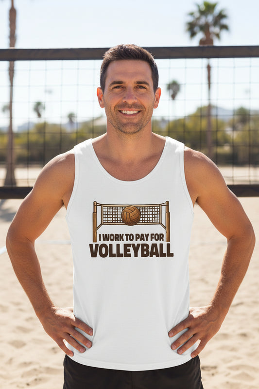I Work to Pay for Volleyball Funny Sports Lover Humor Tank Top WHITE - FRONT