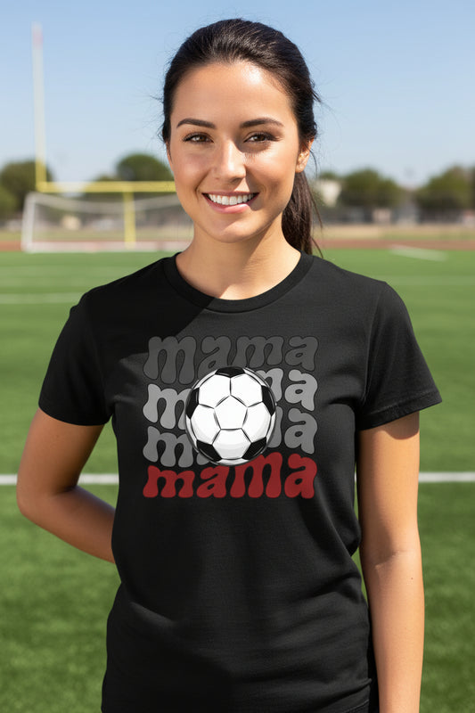 Mama Mama Mama Soccer T-Shirt - Proud Sports Mom Game Day BLACK - FRONT