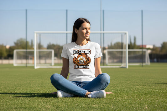 No Crying Soccer Design – Bold Player Attitude Funny Sports Graphic T-Shirt WHITE - FRONT