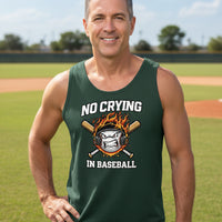 No Crying in Baseball - Competitive Baseball Vibes Tank Top Forest - FRONT