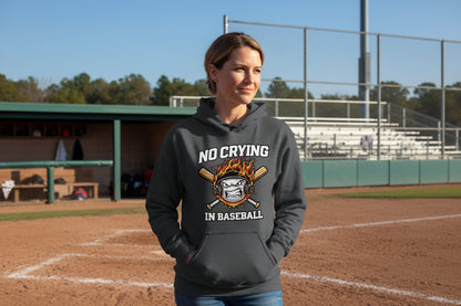 No Crying in Baseball Hoodie - Intense Athlete Energy Fire Style DARK HEATHER - FRONT