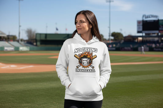 No Crying in Baseball Hoodie - Intense Athlete Energy Fire Style WHITE - FRONT
