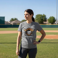 No Crying in Baseball T-Shirt - Intense Athlete Energy Fire Style DEEP HEATHER - FRONT