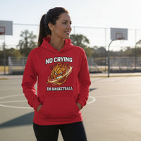 No Crying in Basketball – Bold Sports Ladies Hoodie Graphic RED - FRONT