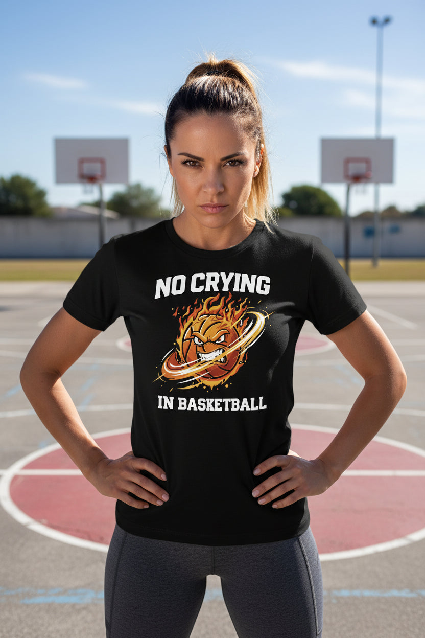 No Crying in Basketball – Bold Sports Ladies T-Shirt Graphic SOLID BLK BLEND - FRONT