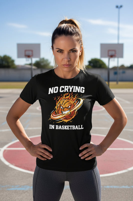 No Crying in Basketball – Bold Sports Ladies T-Shirt Graphic SOLID BLK BLEND - FRONT