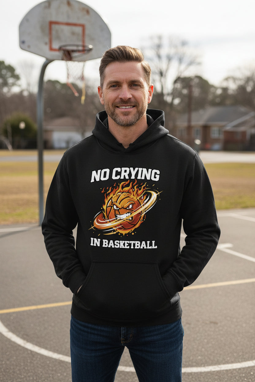 No Crying in Basketball – Fiery Sports Spirit Graphic Men's Hoodie BLACK - FRONT