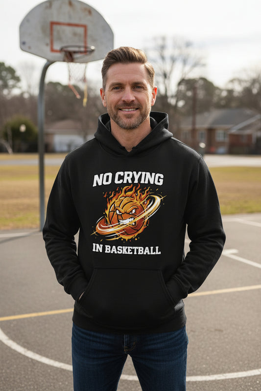 No Crying in Basketball – Fiery Sports Spirit Graphic Men's Hoodie BLACK - FRONT
