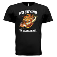 No Crying in Basketball – Fiery Sports Spirit Graphic Men's T-Shirt BLACK - FRONT