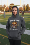 No Crying in Football – Fierce Sports Hoodie Statement for Ladies DARK HEATHER - FRONT