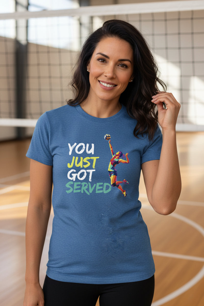You Just Got Served Volleyball Ladies T-Shirt– Colorful Athlete Action Graphic HTHR TRUE ROYAL - FRONT