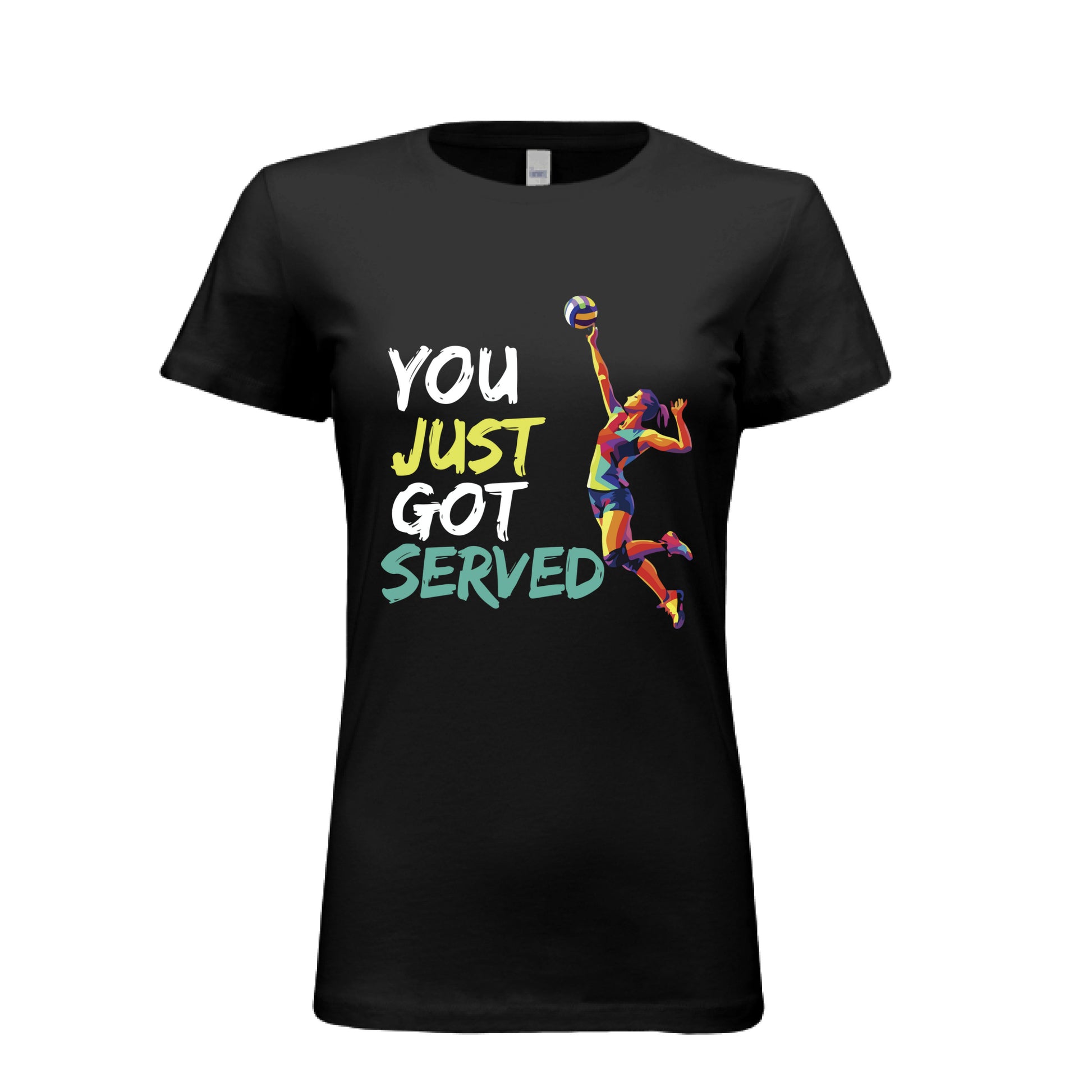 You Just Got Served Volleyball Ladies T-Shirt– Colorful Athlete Action Graphic BLACK- FRONT